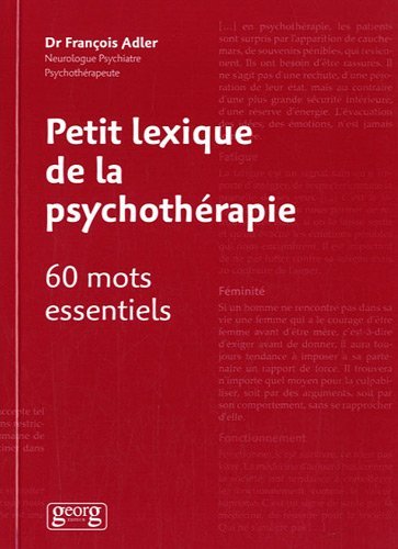 Petit lexique de la psychothérapie - 60 mots essentiels