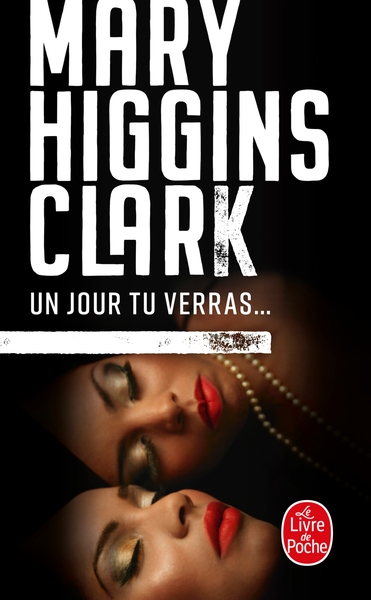 Un jour tu verras... - Mary Higgins Clark