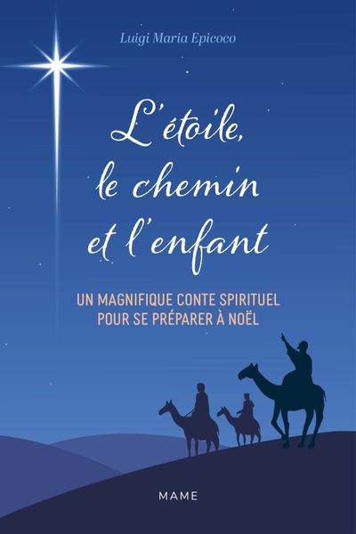 L'étoile, le chemin et l'enfant