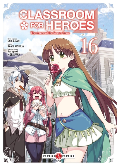 Classroom for Heroes - The Return of the Former Brave Volume 16