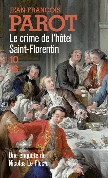 Le crime de l'hôtel Saint-Florentin - Jean-François Parot