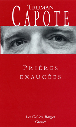 Prières exaucées - Truman Capote