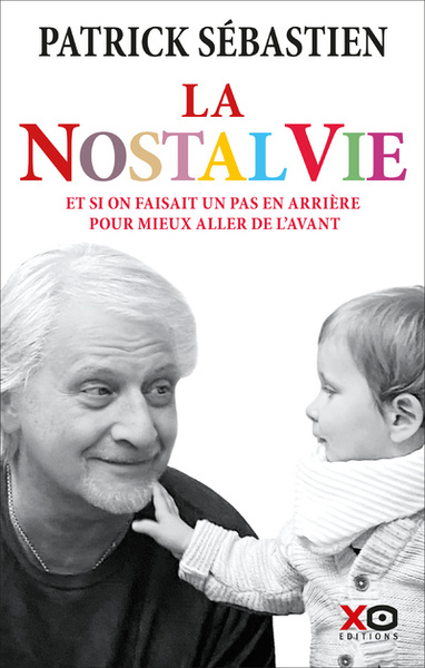 Nostalvie - Patrick Sébastien