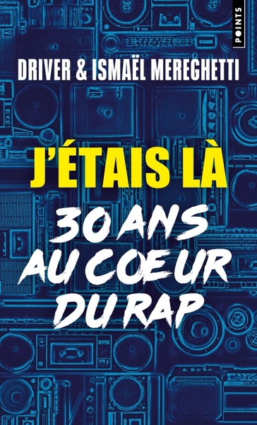 J'Étais Là, 30 Ans Au Coeur Du Rap