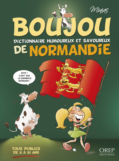 BOUJOU - Dictionnaire humoureux et savoureux de Normandie