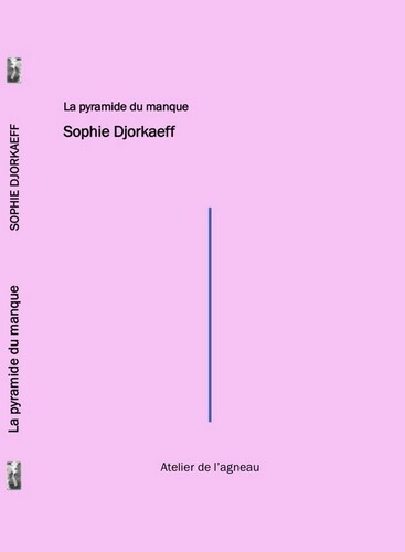 La pyramide du manque - Sophie Djorkaeff