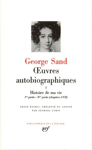 OEUVRES AUTOBIOGRAPHIQUES : HISTOIRE DE MA VIE. - Volume 1