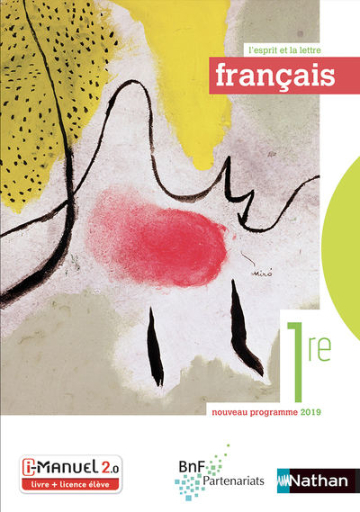 Français 1ère (L'esprit et la lettre) Livre + Licence élève 2019 - Nicolas Moreaux