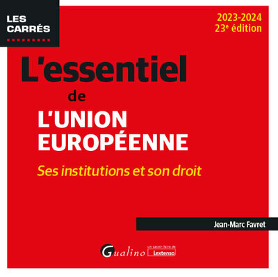 L'essentiel de l'Union européenne