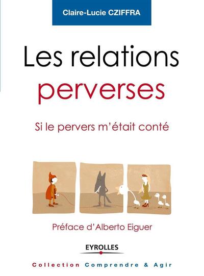 Les relations perverses - Claire-Lucie Cziffra