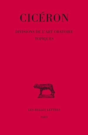 Divisions de l'Art oratoire. - Topiques