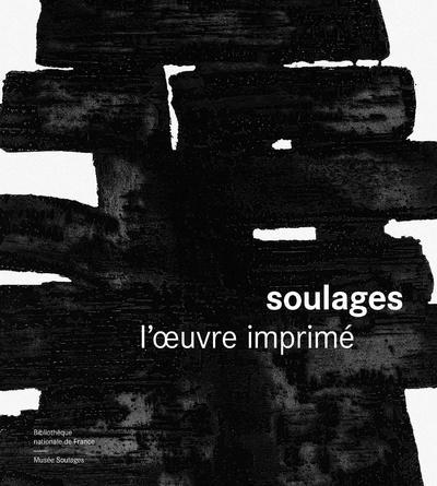 Soulages l'oeuvre imprimé