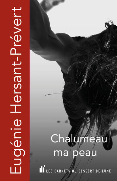 Chalumeau ma peau - Eugénie HERSANT-PRÉVERT