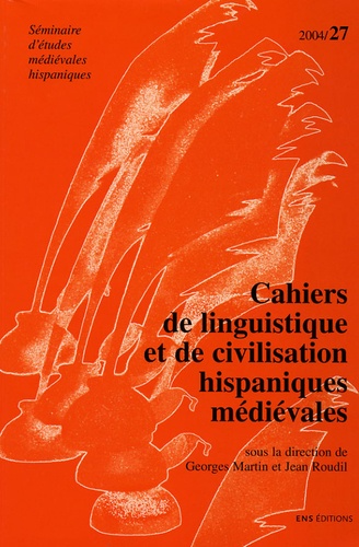 Cahiers de linguistique et de civilisation hispaniques médiévales, n°27/2004