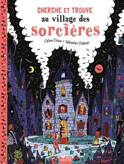 Cherche Et Trouve - Au Village Des Sorcières - Céline Claire