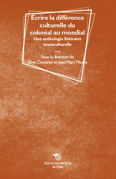 Écrire la différence culturelle du colonial au mondial - Silvia Contarini