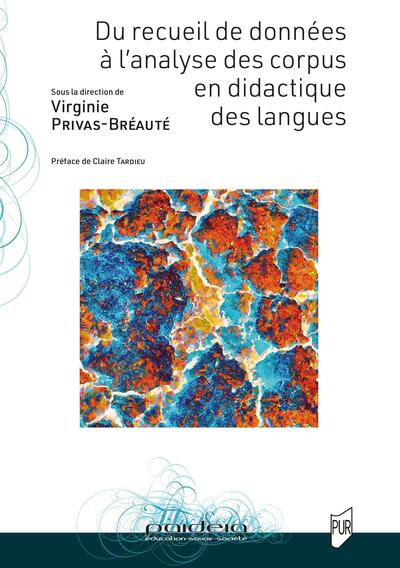 Du Recueil de données à l'analyse des corpus en didactique des langues