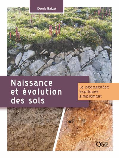 Naissance et évolution des sols - Denis Baize