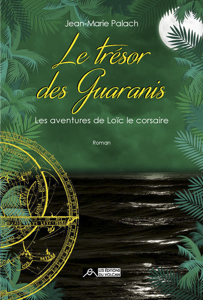 Les aventures de Loïc le Corsaire Volume 3