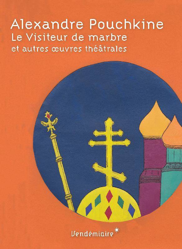 Le Visiteur De Marbre Et Autres Oeuvres Theatrales, Suivi De Pouchkine Et Sa Musique