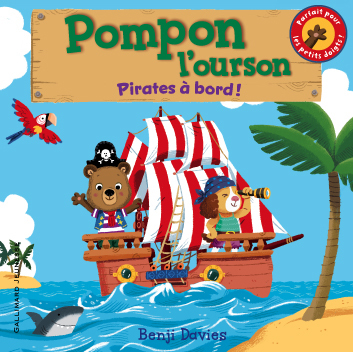 Pompon l'ourson : Pirates à bord !