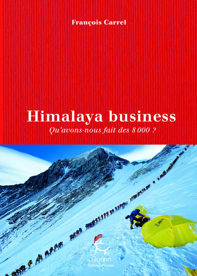 Himalaya Business - Qu'avons-Nous Faire Des 8000 ?