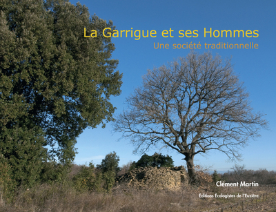 La Garrigue Et Ses Hommes, Une Société Traditionnelle, Une Société Traditionnelle