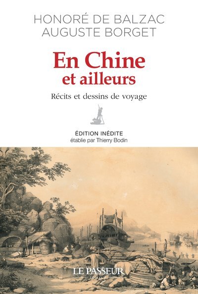 En Chine et ailleurs - Récits et dessins de voyage - Honoré de Balzac