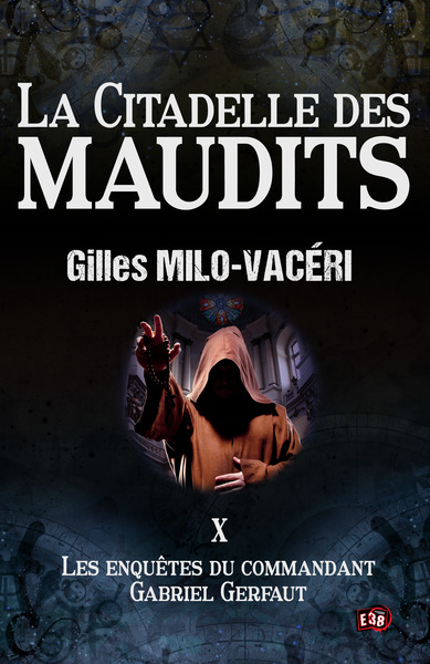 Les enquêtes du commandant Gabriel Gerfaut Volume 10 - Gilles Milo-Vacéri