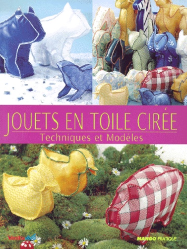 Jouets en toile cirée