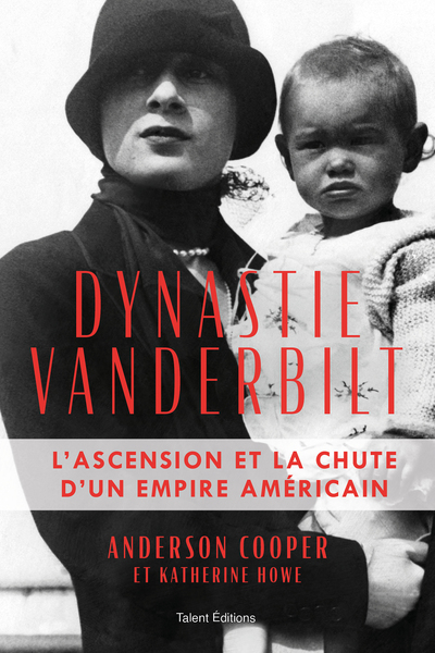 Dynastie Vanderbilt - Anderson Cooper