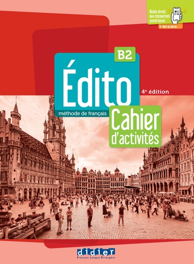 Édito B2 - édition 2022-2024 - Cahier + didierfle.app