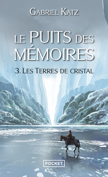 Le Puits des mémoires Volume 3