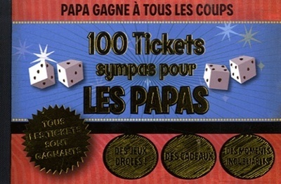 100 Tickets Sympas Pour Les Papas - Collectif