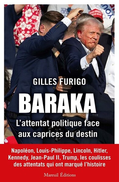 BARAKA - L'attentat politique face aux caprices du destin - Gilles Furigo