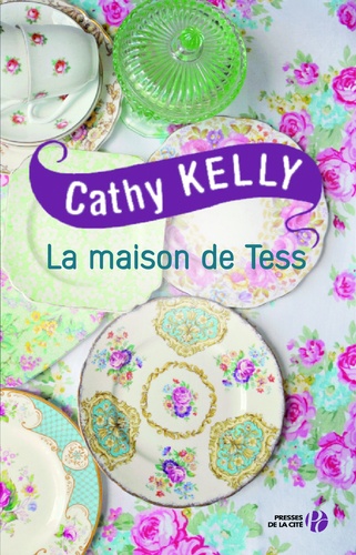 La maison de Tess - Cathy Kelly