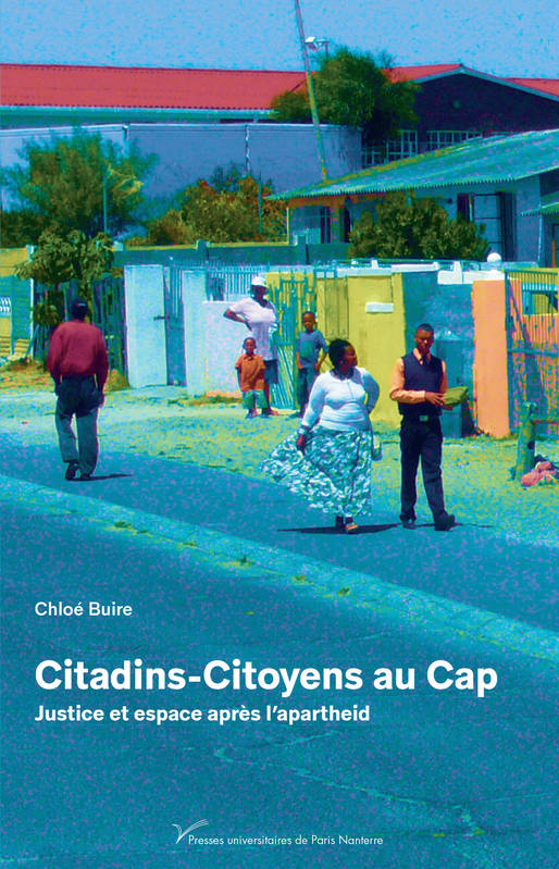 Citadins-Citoyens Au Cap, Justice Et Espace Après L'Apartheid