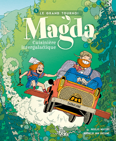 Magda, cuisinière intergalactique Volume 1