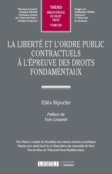 La liberté et l'ordre public contractuels à l'épreuve des droits fondamentaux