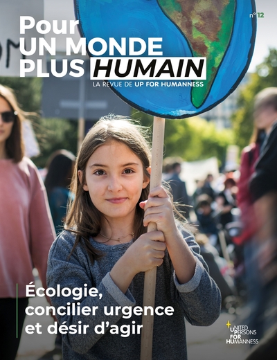 Pour un monde plus humain #12 - Écologie, concilier urgence et désir d'agir