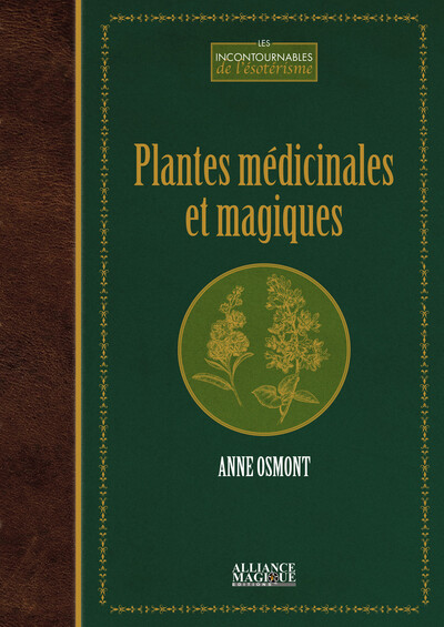 Plantes médicinales et magiques - Anne Osmont