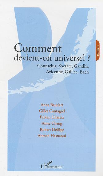 Comment devient-on universel ? - Volume 1