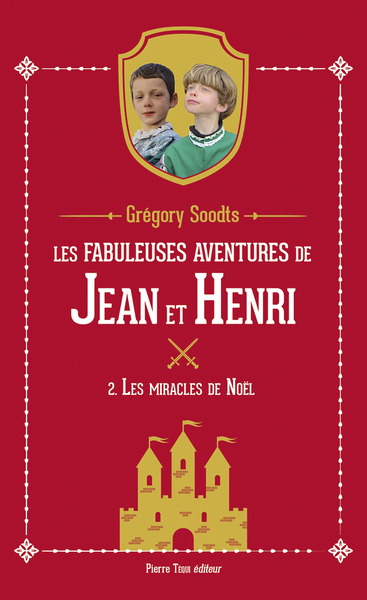 Les fabuleuses aventures de Jean et Henri Volume 2