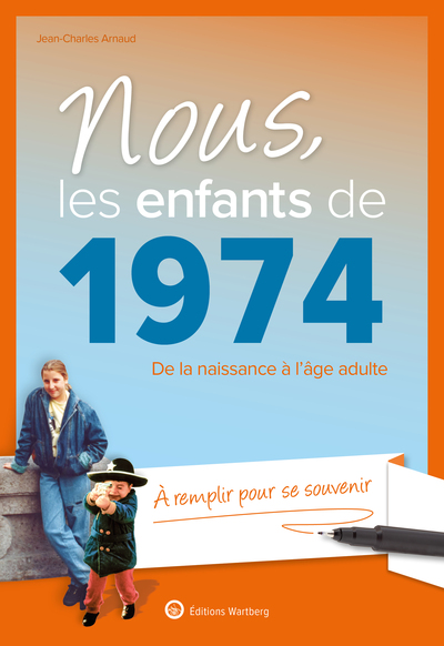 Nous, les enfants de 1974