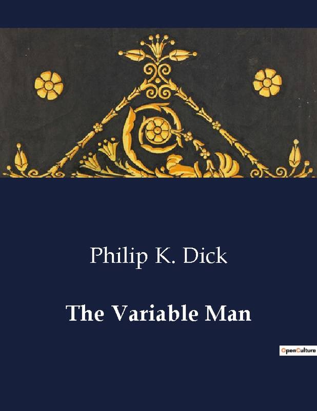 The Variable Man - Philip K. Dick