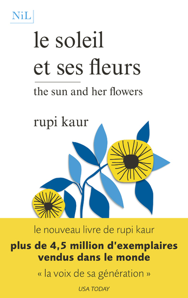 Le soleil et ses fleurs - Rupi Kaur