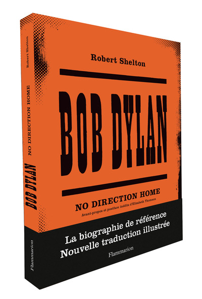 Bob Dylan - Robert Shelton