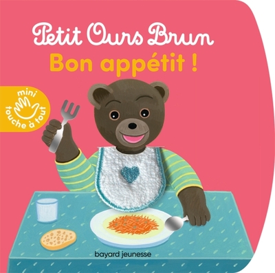 Bon appétit - Petit Ours Brun mini touche-à-tout