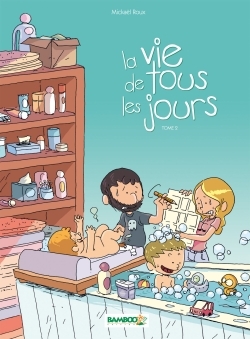 La vie de tous les jours Volume 2