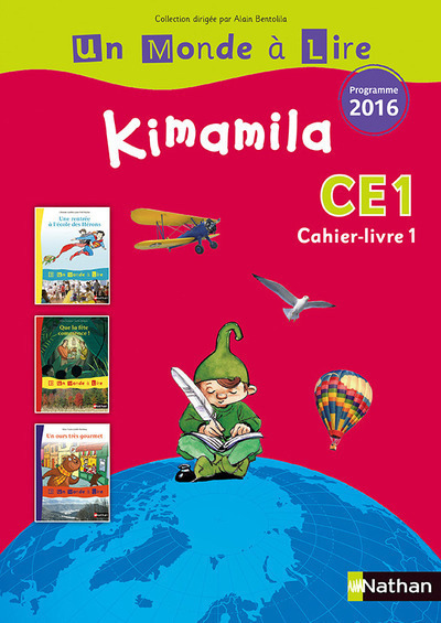 Un monde à lire - série rouge - Kimamila Cahier-livre 1 CE1 - Programme 2016